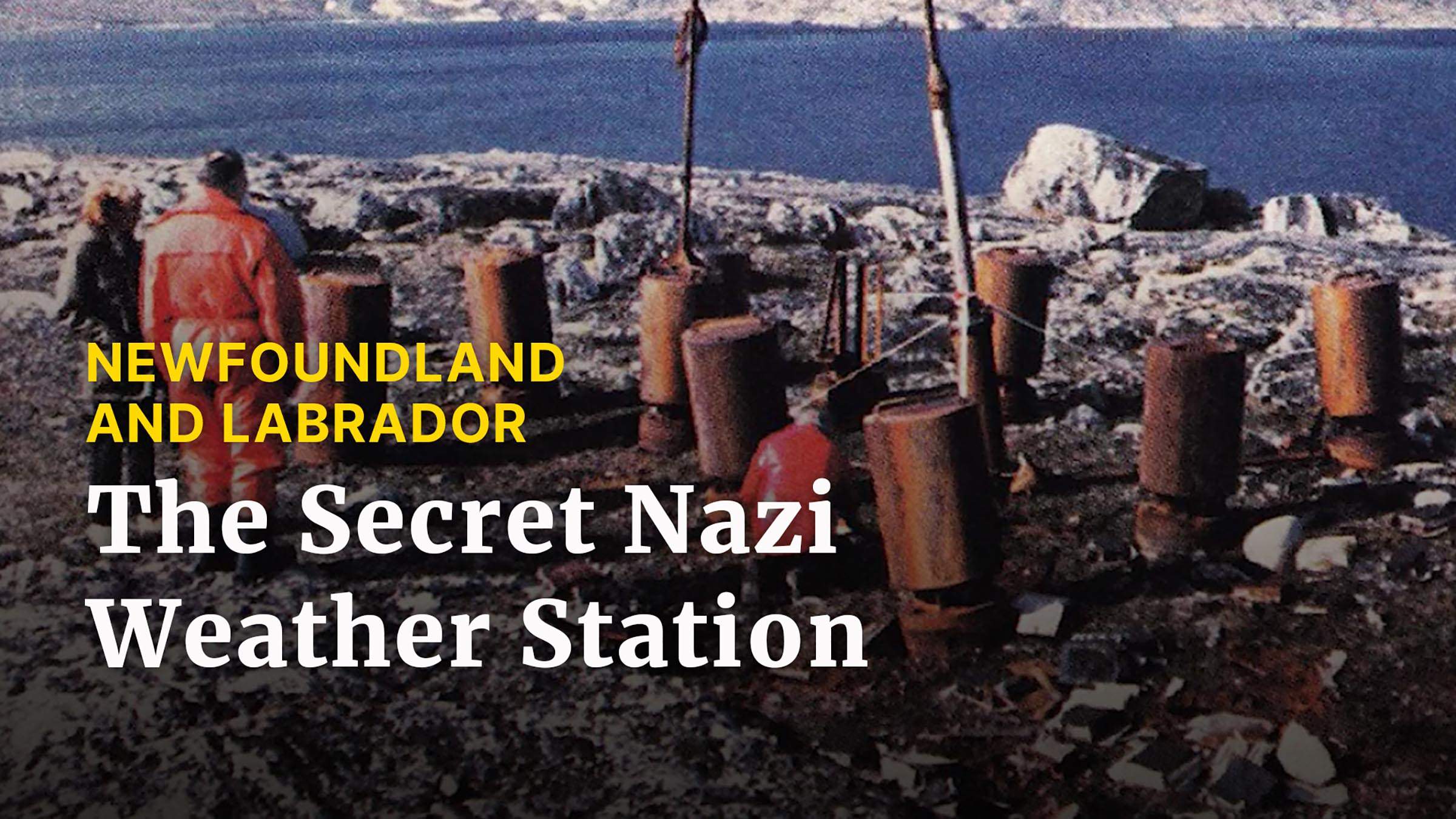 Top of the World: The Secret Nazi Weather Station