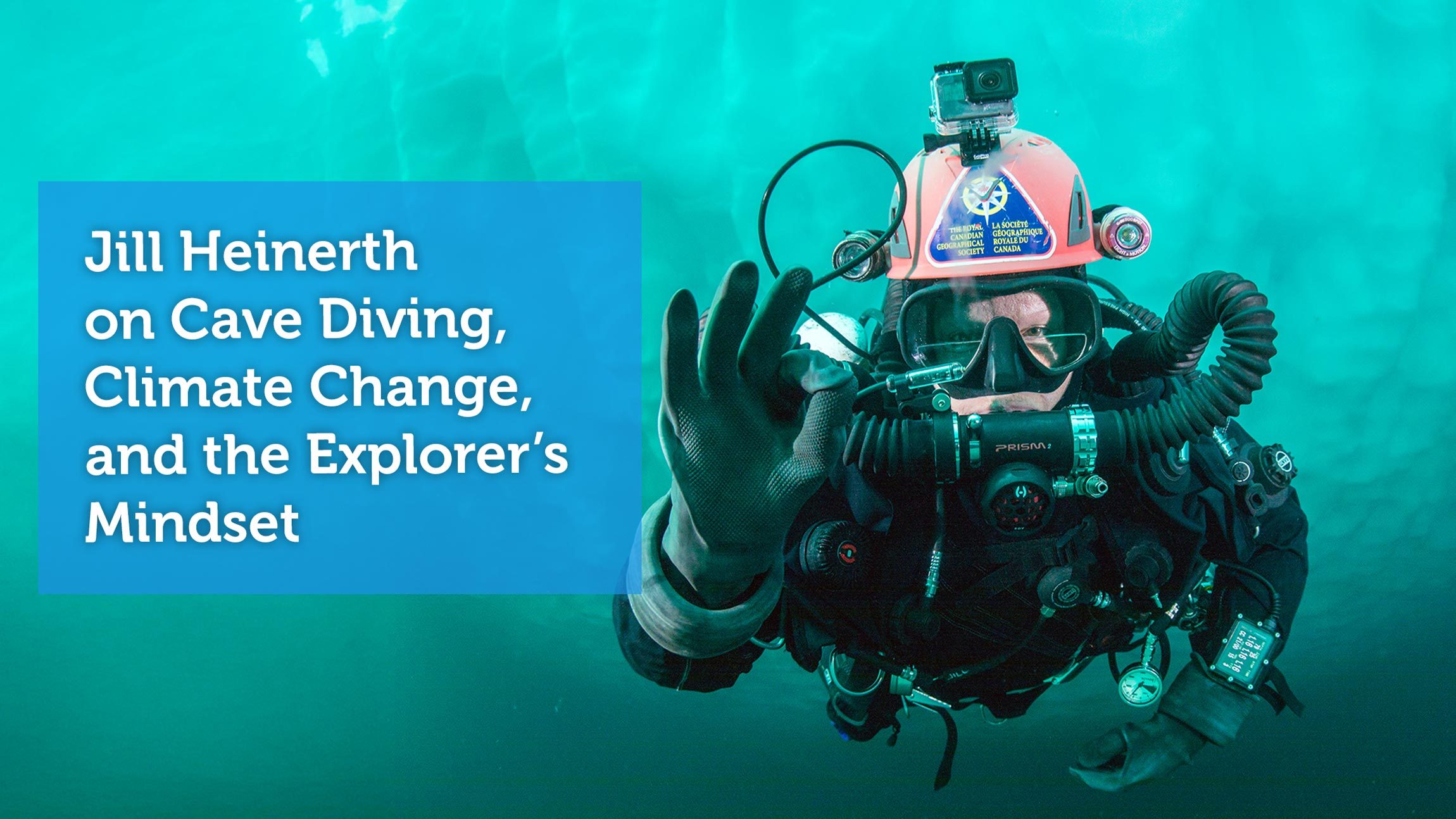 Into the Planet: Jill Heinerth on Cave Diving, Climate Change, and the Explorer’s Mindset