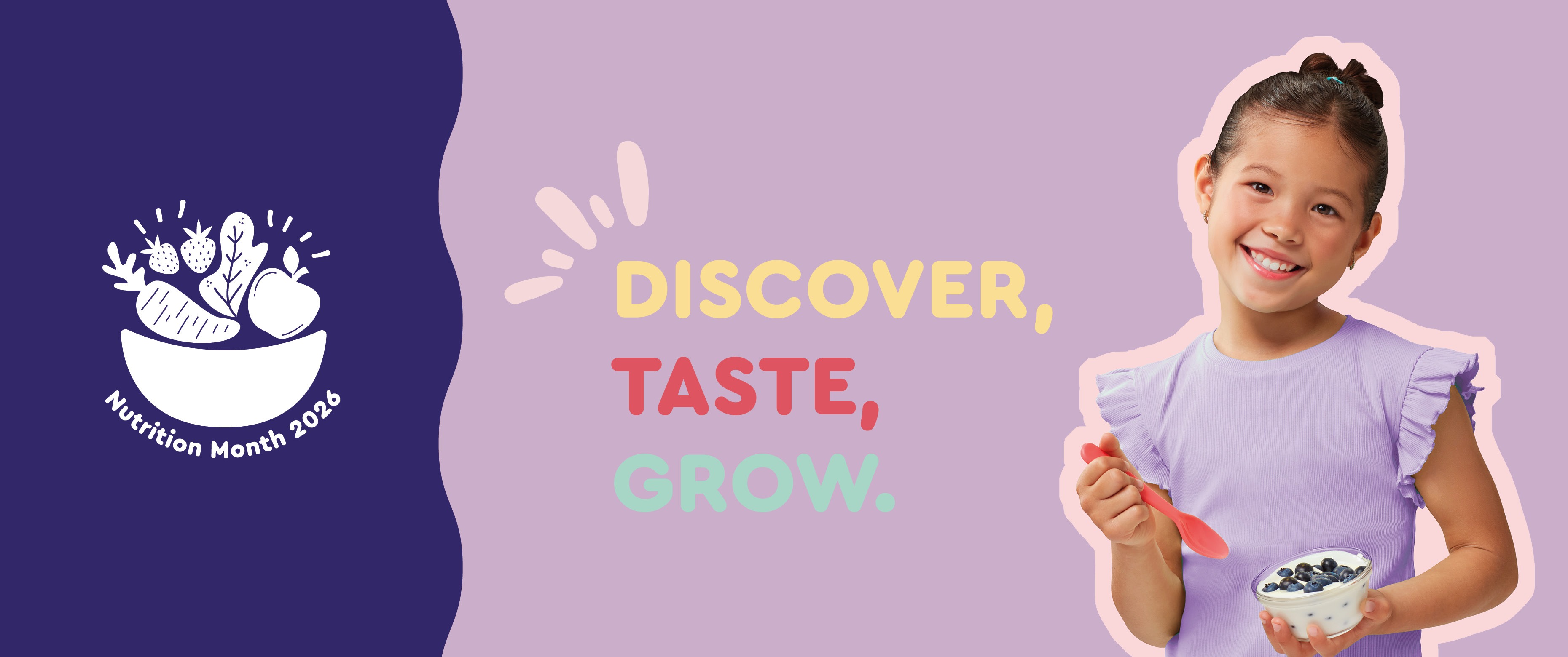 Discover, taste and grow - Nutrition Month 2026