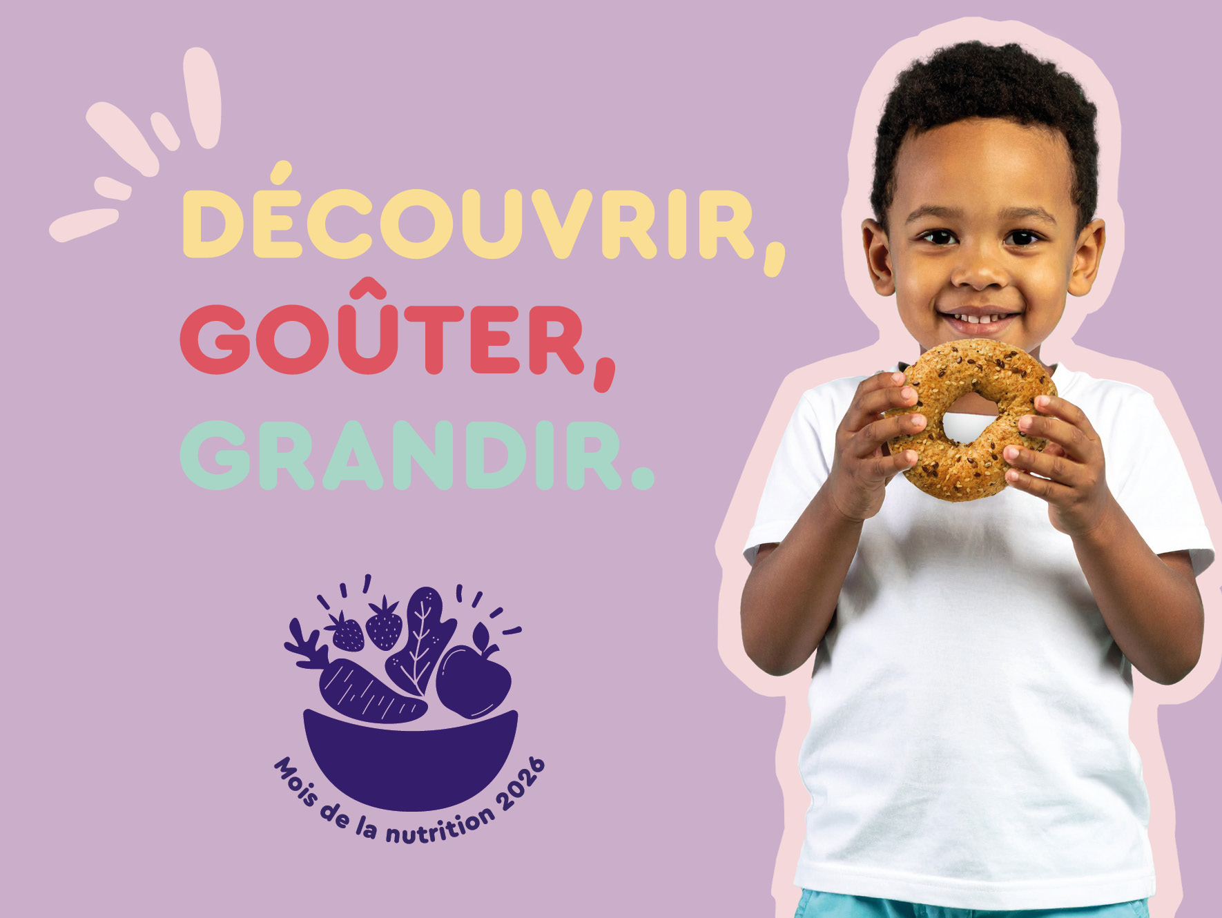 Découvrir, goûter, grandir - Campagne mois de la nutrition 2026