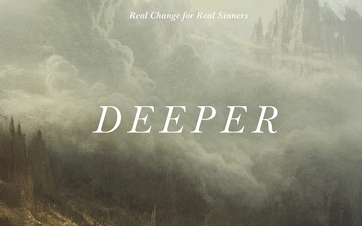Deeper by Dane Ortlund