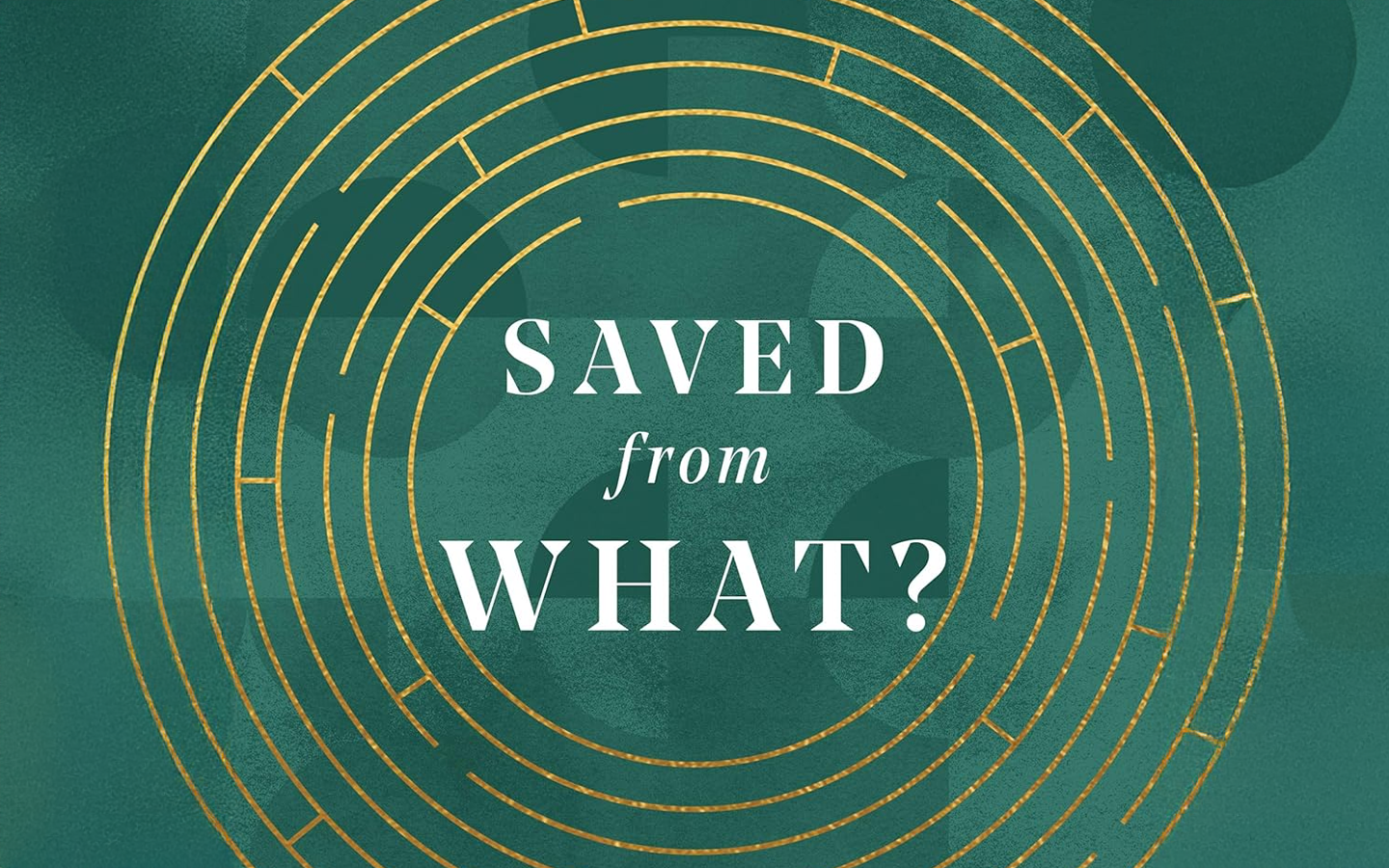 Saved From What? by R.C. Sproul