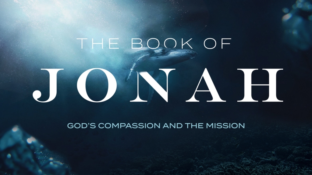 The Book of Jonah: God's Compassion and The Mission