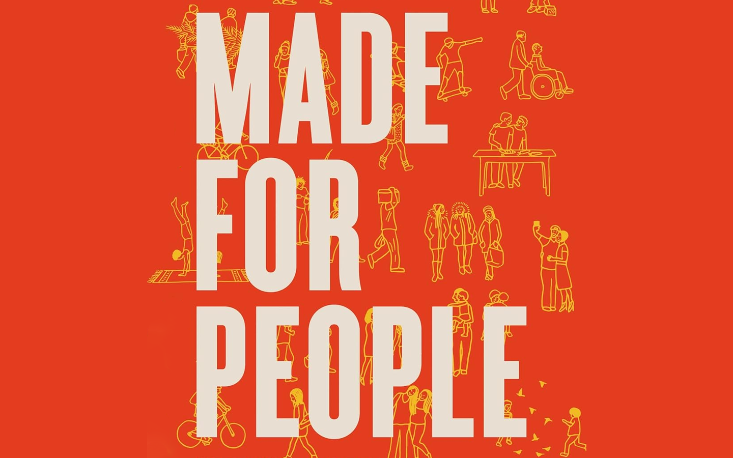 Made For People