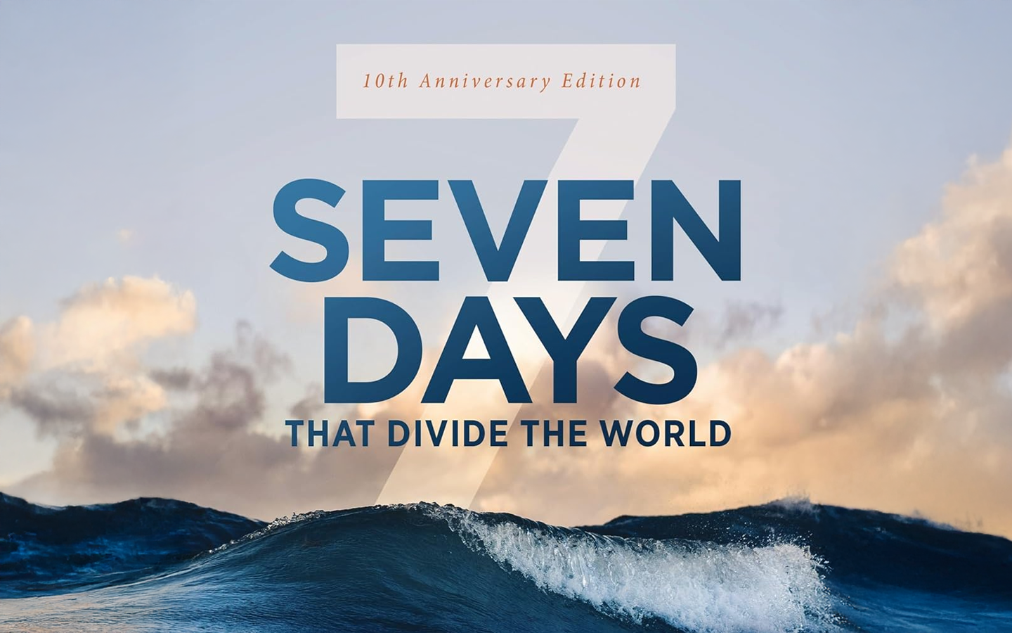 Seven Days that Divide the World, 10th Anniversary Edition: The Beginning According to Genesis and Science