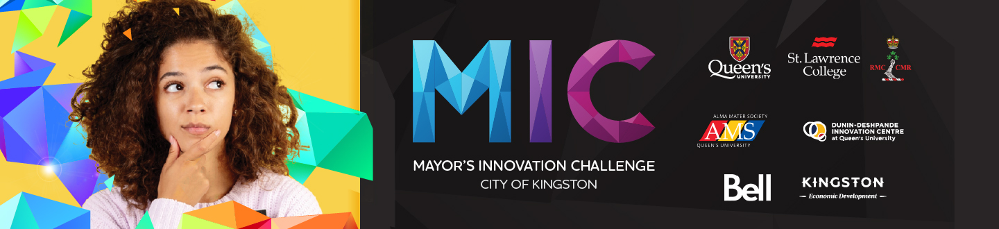 Mayor's Innovation Challenge, City of Kingston. A person thinking. Logos for Queen's University, St. Lawrence College, Royal Military College, AMS, Dunin-Deshpande Queen's Innovation Centre, Bell, and Kingston Economic Development.