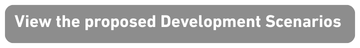 Button - Click to view the proposed development scenarios for Pool 6