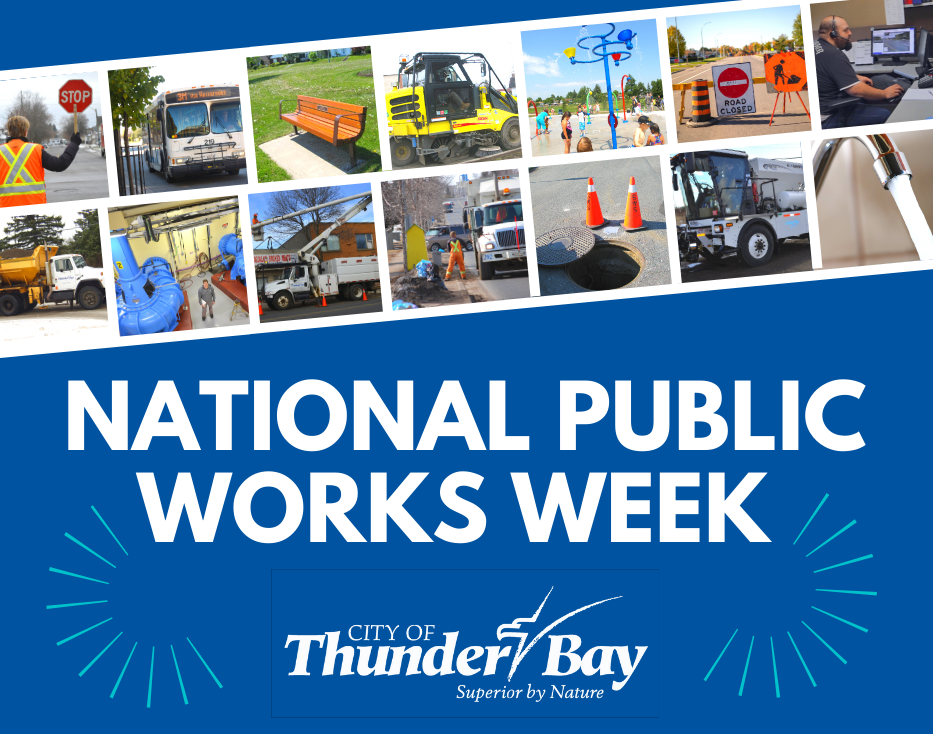 National Public Works Week Get Involved Thunder Bay