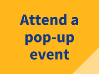 Attend a pop-up event