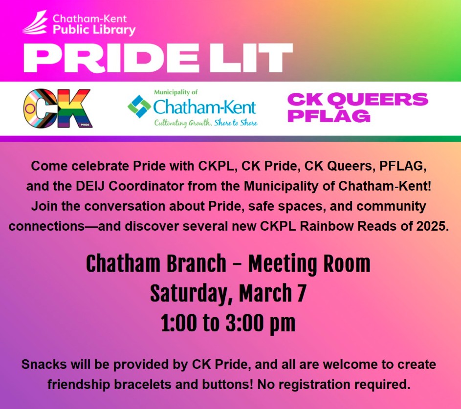 A flyer promoting the event. All text below. Logos of CK Pride, Municipality of Chatham-Kent, CK Queers, CK PFLAG, and CK public Library are included.