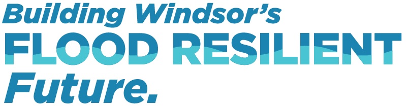 Building Windsor’s Flood Resilient Future