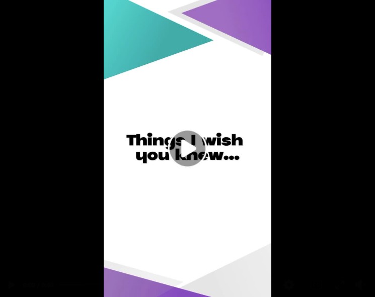 Still image of beginning of video. The words 'Things I wish you knew..." is on the screen.