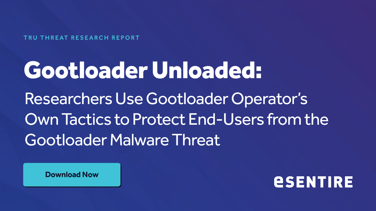 eSentire | Gootloader Unloaded: Researchers Launch Multi-Pronged…