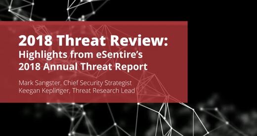 Highlights from esentires 2018 annual threat report
