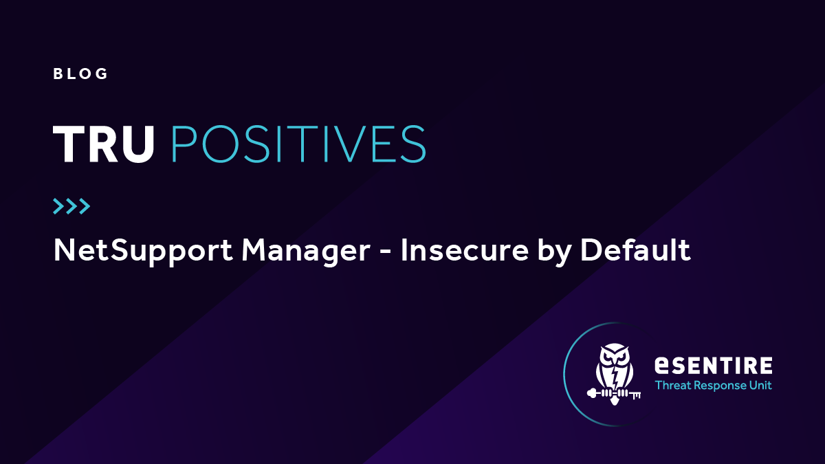 NetSupport Manager - Insecure by Default | eSentire