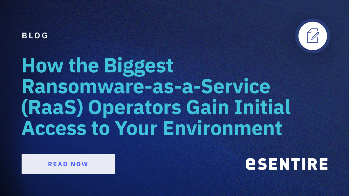 eSentire How the Biggest RansomwareasaService (RaaS) Operators…