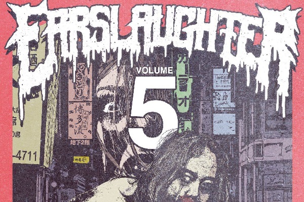 EARSLAUGHTER VOL.5