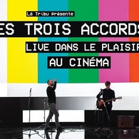 LES TROIS ACCORDS | LIVE DANS LE PLAISIR