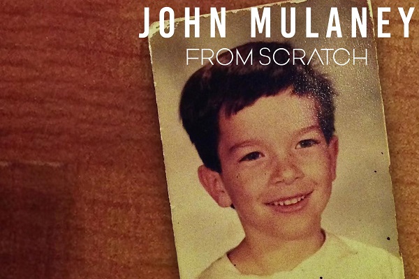 JOHN MULANEY: FROM SCRATCH