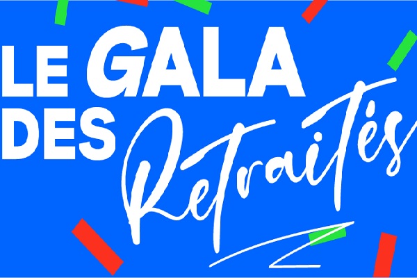 LE GALA DES RETRAITÉS