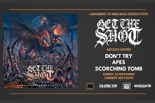 GET THE SHOT - LANCEMENT DE MERCILESS DESTRUCTION