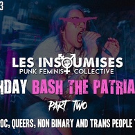 LES INSOUMISES X BIRTHDAY BASH THE PATRIARCHY PART TWO