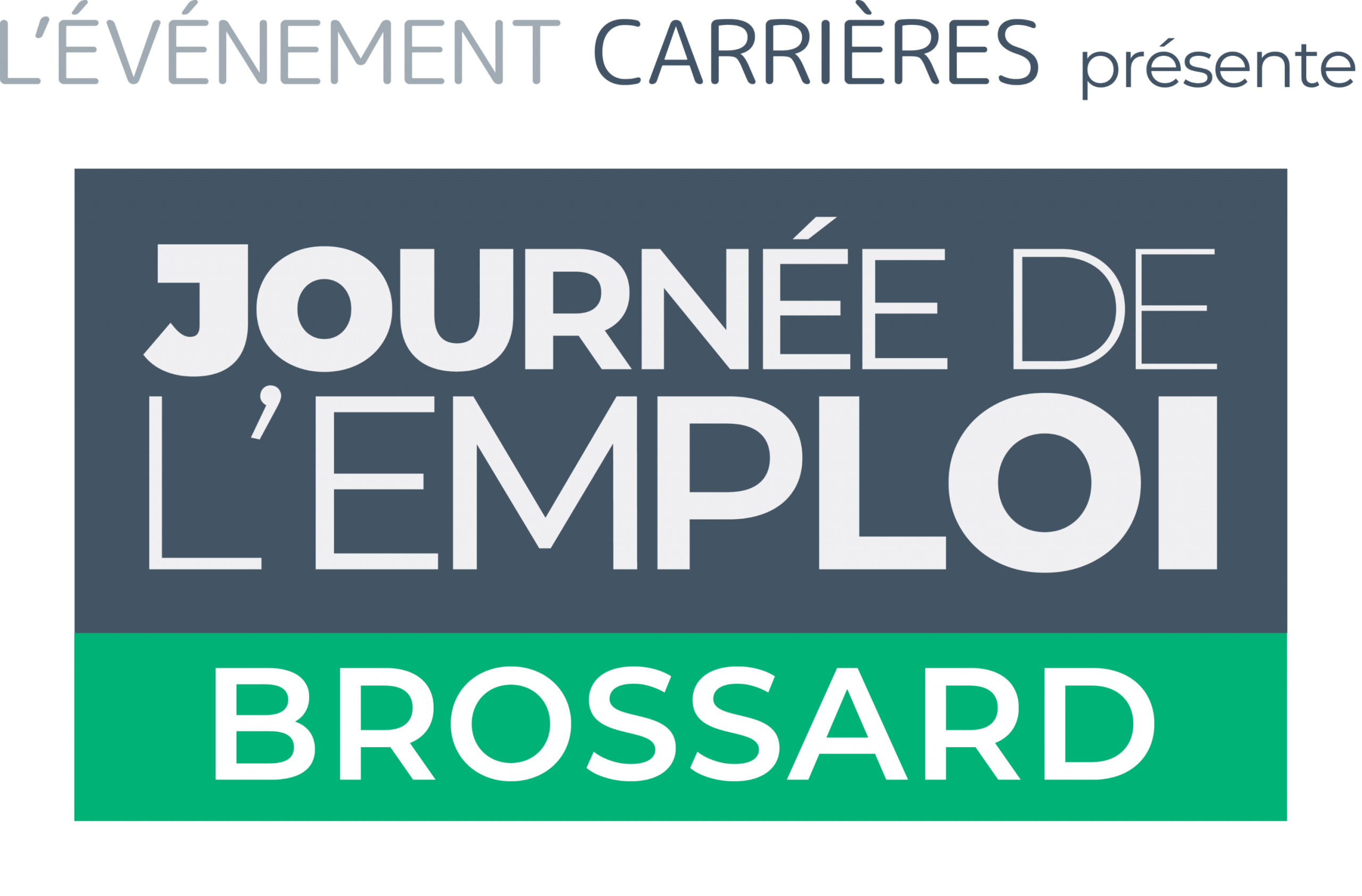 La Journée de l’emploi – Brossard : 3 500 opportunités, 3 500 façons d’imaginer ta carrière professionnelle !