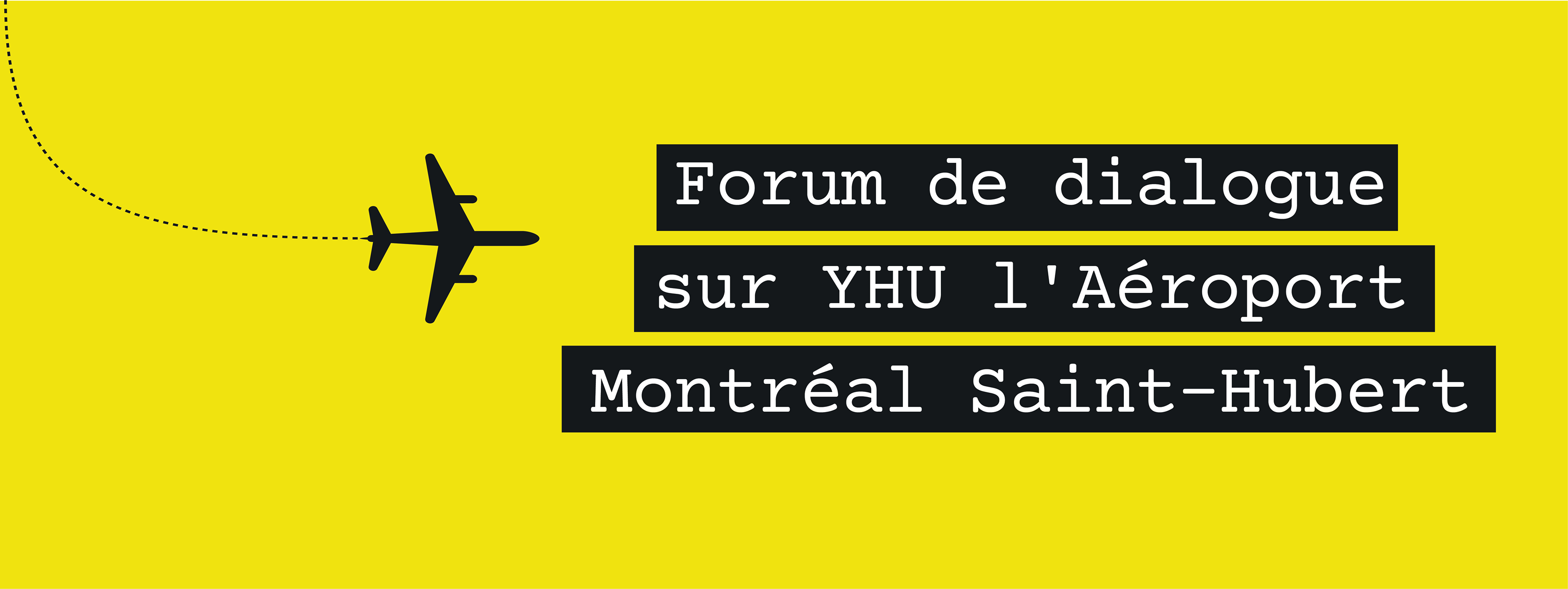 L&rsquo;Aéroport de Saint-Hubert lance l’espace de dialogue YHU à l’écoute