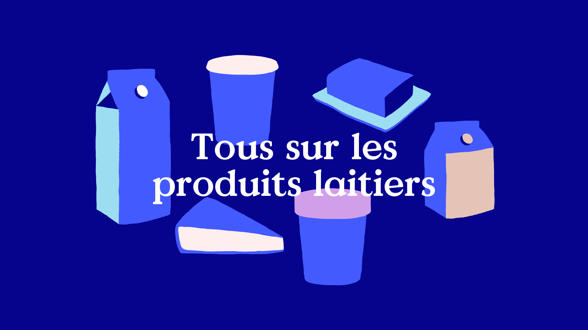 03 FDL Tous Les Produits Laitiers