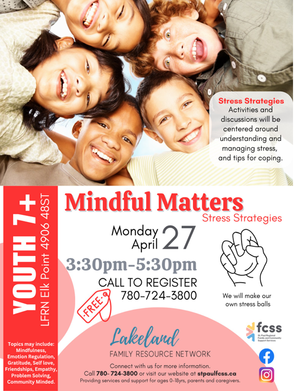 Lakeland Family Resource Network event poster for Mindful Matters in Elk Point, Alberta on April 27, 2026