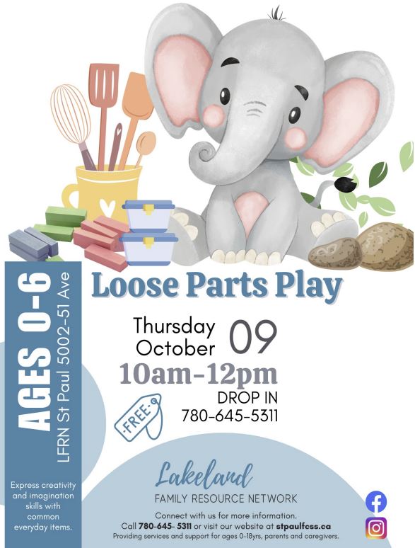 Lakeland Family Resource Network event poster for Loose Parts Play on October 9, 2025, in St. Paul, Alberta