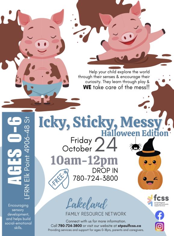 LFRN-Events-Icky, Sticky, Messy 20251024 Lakeland Family Resource Network event poster for Icky, Sticky, Messy in Elk Point, Alberta, on October 24, 2025