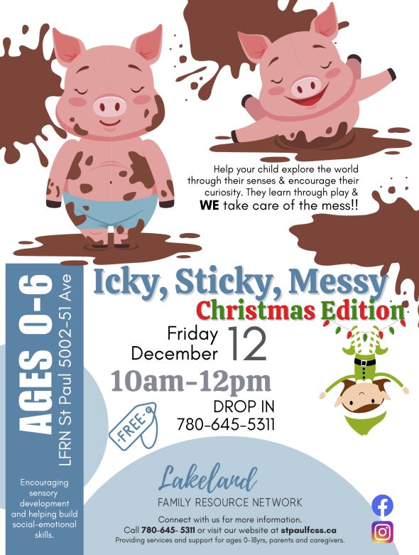 Lakeland Family Resource Network event poster for Icky, Sticky, Messy on December 12, 2025, in St. Paul, Alberta