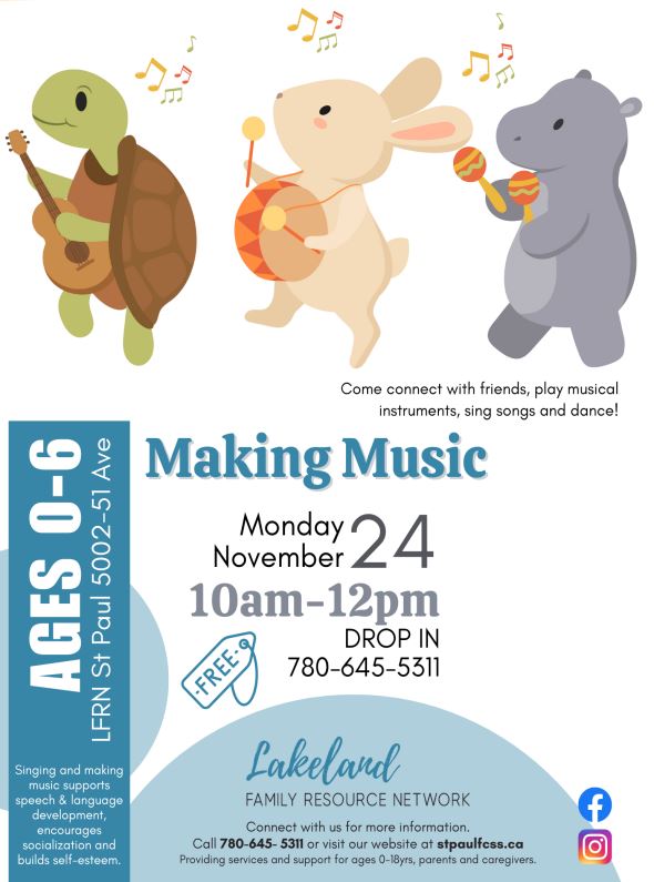 Lakeland Family Resource Network event poster for Making Music in St. Paul, Alberta, on November 24, 2025