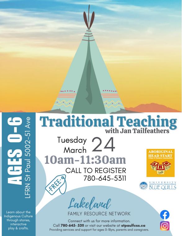 Lakeland Family Resource NEtwork event poster for Traditional Teachings on March 24, 2026, in St. Paul, Alberta