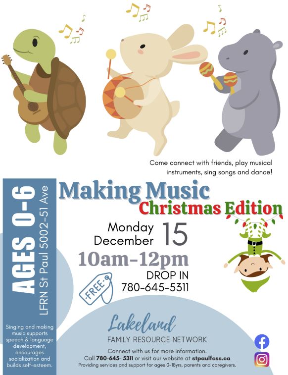 Lakeland Family Resource Network event poster for Making Music in St. Paul, Alberta on December 15, 2025