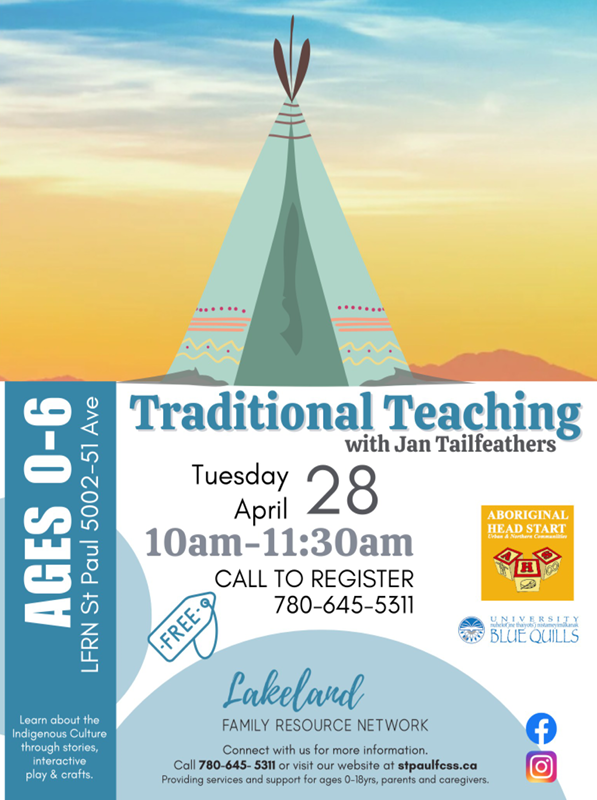 Lakeland Family Resource Network event poster for Traditional Teachings on April 28, 2026, in St. Paul, Alberta
