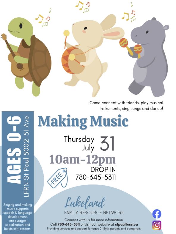 Lakeland Family Resource Network event poster for Making Music in St. Paul, Alberta, on July 31, 2025