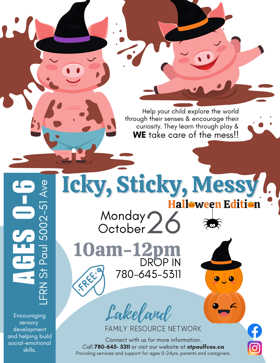 Lakeland Family Resource Network event poster for Icky Sticky Messy in St. Paul, Alberta, on October 26, 2026