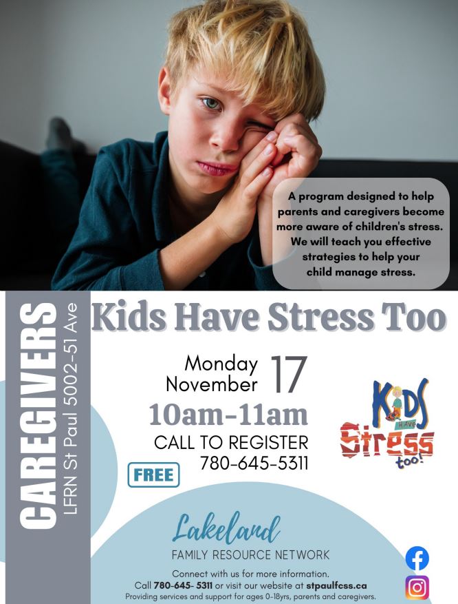 Lakeland Family Resource Network event poster for Kids Have Stress Too, a seminar in St. Paul, Alberta, on November 17, 2025