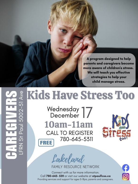 Lakeland Family Resource Network event poster for Kids Have Stress Too in St. Paul, Alberta, on December 17, 2025