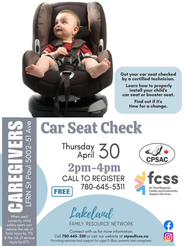 Lakeland Family Resource Network event poster for Car Seat Check in St. Paul, Alberta, on April 30, 2026