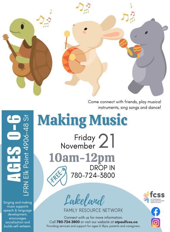 Lakeland Family Resource Network event poster for Making Music in Elk Point, Alberta, on November 21, 2025