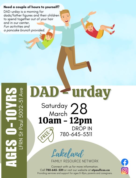Lakeland Family Resource Network event poster for Dad-urday on March 28, 2026, in St. Paul, Alberta