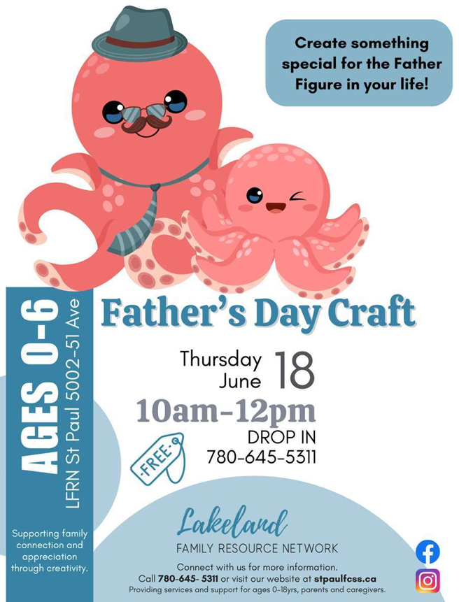 Lakeland Family Resource Network event poster for Father's Day Craft on June 18, 2026, in St. Paul, Alberta