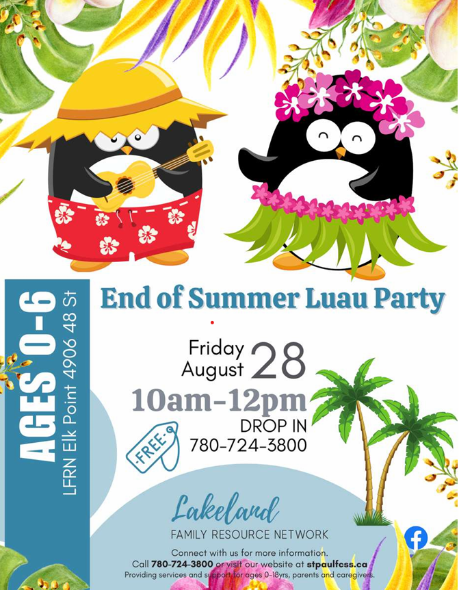 Lakeland Family Resource Network event poster for End of the Summer Luau Party on August 28, 2026, in Elk Point, Alberta