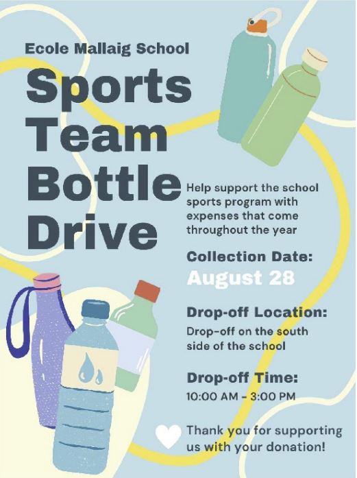 Ecole Mallaig-Events-Sports Team Bottle Drive 20250828 Ecole Mallaig event poster for Sports Team Bottle Drive in Mallaig, Alberta, on August 28, 2025