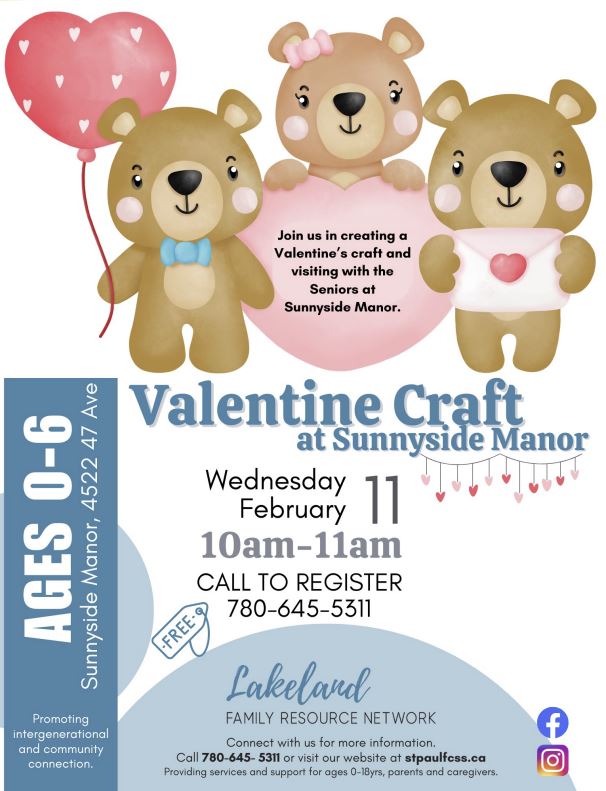 Lakeland Family Resource Network event poster for Valentine's Craft at Sunnyside Manor in St. Paul, Alberta, on February 11, 2026