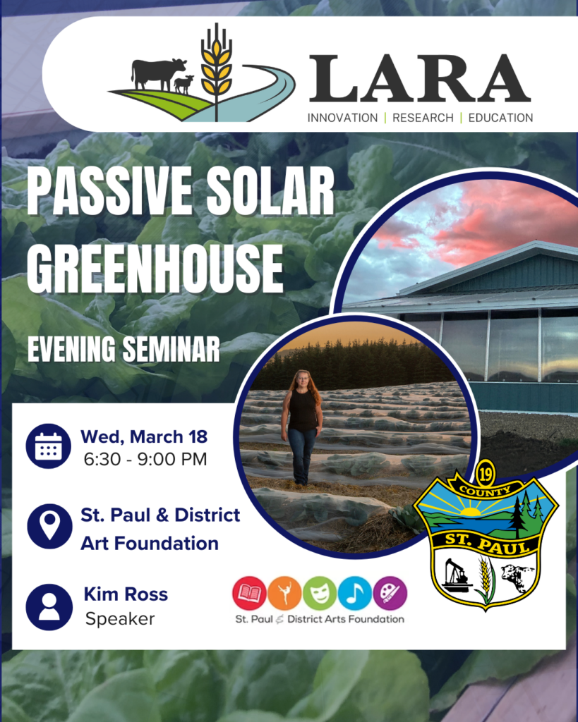 Lakeland Agricultural Research Association event poster for Passive Solar Greenhouse Evening Seminar on March 18, 2026, in St. Paul, Alberta