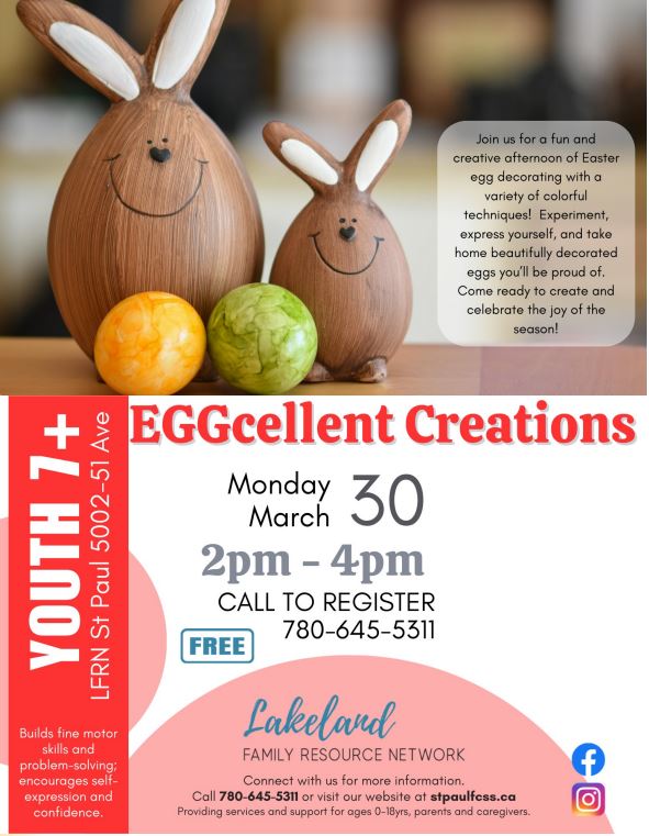 Lakeland Family Resource Network event poster for EGGcellent Creations on March 30, 2026, in St. Paul, Alberta